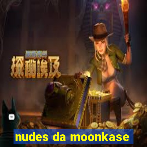 nudes da moonkase